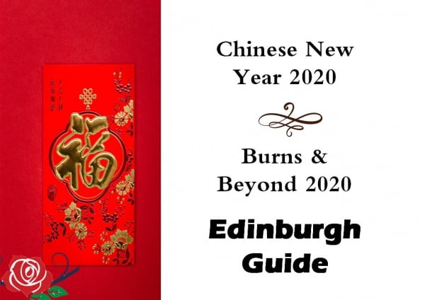 Chinese New Year 2020 Edinburgh Guide and Burns & Beyond 2020 Guide - Discover how to spend Burns Night and Chinese New Year in Edinburgh and check out the range of holiday apartments in Edinburgh Greatbase Apartments Edinburgh offered.